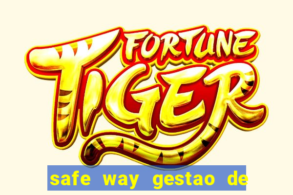 safe way gestao de recursos financeiros